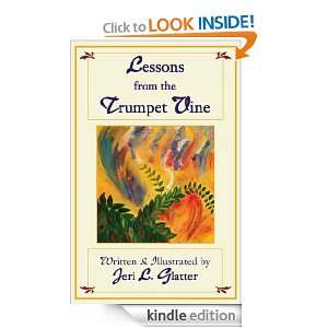 Lessons from the Trumpet Vine Jeri L. Glatter  Kindle 