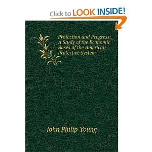   Bases of the American Protective System John Philip Young Books