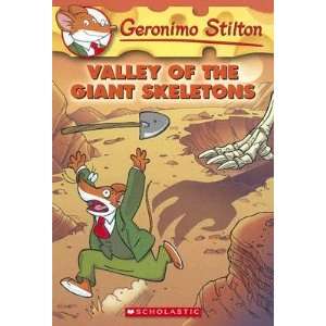  Valley of the Giant Skeletons [GERONIMO STILTON #32 VALLEY 