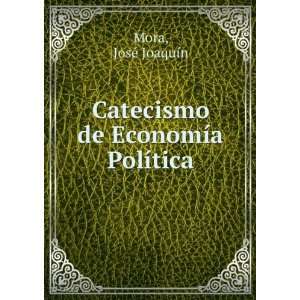   de EconomÃ­a PolÃ­tica JosÃ© JoaquÃ­n Mora  Books