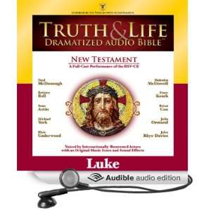 Truth and Life Dramatized Audio Bible New Testament: Luke