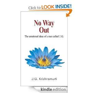 No Way Out (The Unrational Ideas of a Man called U.G.) U.G 