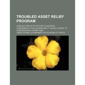  Troubled Asset Relief Program June 2009 status of efforts 