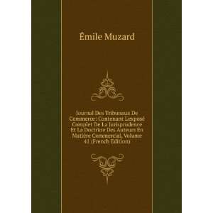 Journal Des Tribunaux De Commerce: Contenant LexposÃ© Complet De La 
