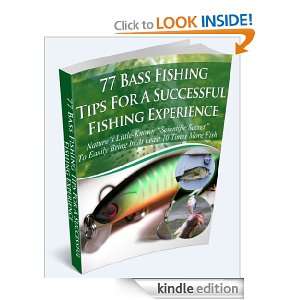 77 Bass Fishing Tips for a Successful fishing experience: farhad 