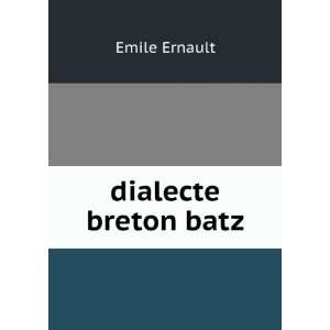  dialecte breton batz Emile Ernault Books