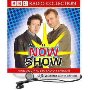   The Now Show (Audible Audio Edition): BBC Audiobooks, Full Cast: Books