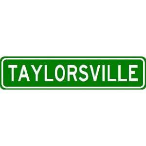 TAYLORSVILLE City Limit Sign   High Quality Aluminum:  