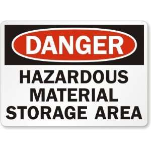  Danger: Hazardous Material Storage Area Aluminum Sign, 14 