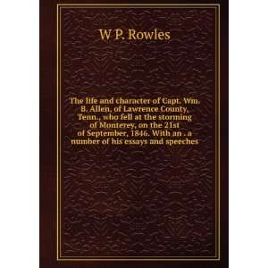   . With an . a number of his essays and speeches W P. Rowles Books