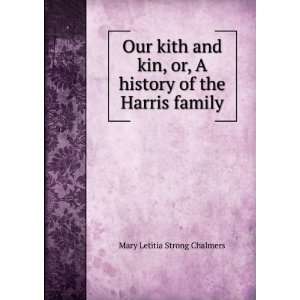   history of the Harris family Mary Letitia Strong Chalmers Books