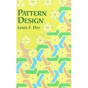   Design (Dover Art Instruction) [Paperback]: Lewis F. Day: Books