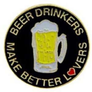  Beer Drinkers Make Better Lovers Pin 1 Arts, Crafts 