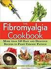 The Fibromyalgia Cookbook More than 140 Easy and Del 1402239122 