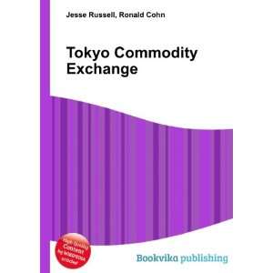  Tokyo Commodity Exchange Ronald Cohn Jesse Russell Books