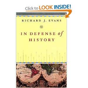  In Defense of History [Hardcover] Richard J. Evans Books