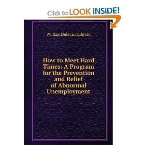  How to Meet Hard Times: A Program for the Prevention and 