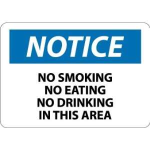  Notice, No Smoking No Eating No Drinking In This, 10X14 