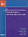 Advanced Practice Nursing in Psychiatric and Mental Health Care 