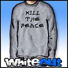 KILL THE PEACE THRASHER SKATEBOARDING GREY CREW NECK SWEATSHIRT JUMPER