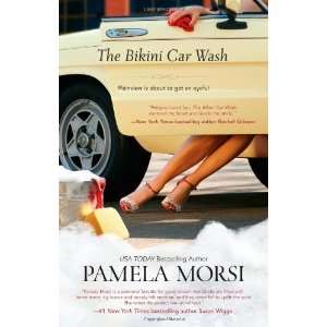  The Bikini Car Wash [Paperback] Pamela Morsi Books
