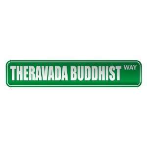   THERAVADA BUDDHIST WAY  STREET SIGN RELIGION