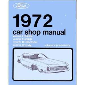  1972 FORD GALAXIE MUSTANG T BIRD etc Service Manual 
