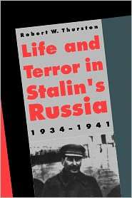 Life And Terror In Stalins Russia, 1934 1941, (0300074425), Robert W 
