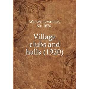 Village clubs and halls,
