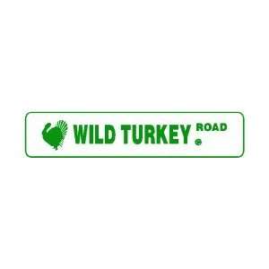  WILD TURKEY ROAD street farm sign