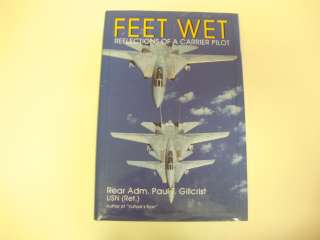 Feet Wet Reflections of Carrier Pilot HBDJ Jets Naval US Navy History 