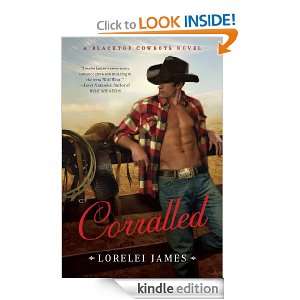 Corralled A Blacktop Cowboys Novel Lorelei James  Kindle 