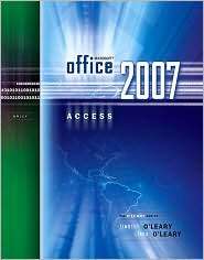 Microsoft Office Access 2007 Brief, (0073294543), Linda OLeary 