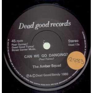   GO DANCING 7 INCH (7 VINYL 45) UK DEAD GOOD 1980: AMBER SQUAD: Music