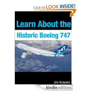 Learn About the Historic Boeing 747 Jim Grayson  Kindle 