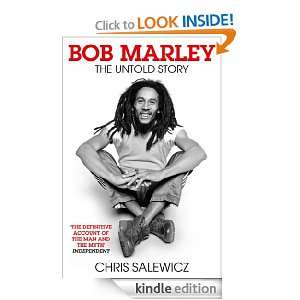 Bob Marley: The Untold Story: Chris Salewicz:  Kindle Store