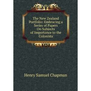  The New Zealand Portfolio Embracing a Series of Papers On 