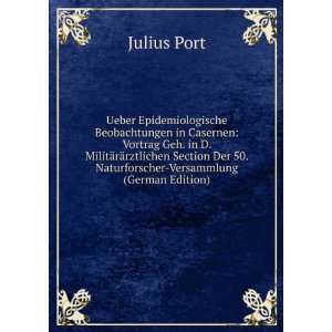  Ueber Epidemiologische Beobachtungen in Casernen: Vortrag 