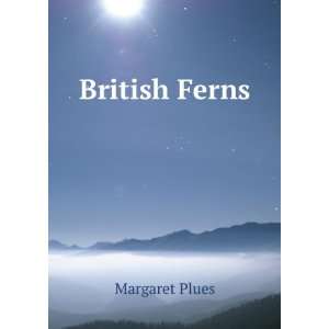  British Ferns Margaret Plues Books