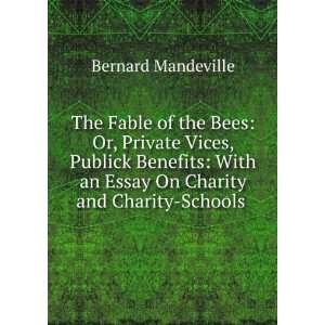   an Essay On Charity and Charity Schools . Bernard Mandeville Books
