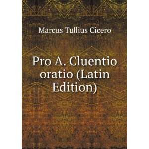   oratio (Latin Edition) Marcus Tullius Cicero  Books