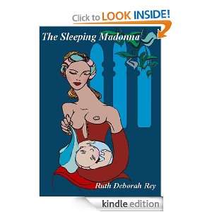 The Sleeping Madonna Ruth Deborah Rey  Kindle Store