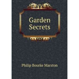  Garden Secrets Philip Bourke Marston Books