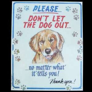  Dont Let the Dog Out Tin Metal Door Sign: Patio, Lawn 