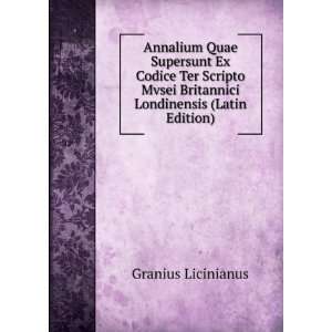   Britannici Londinensis (Latin Edition): Granius Licinianus: Books