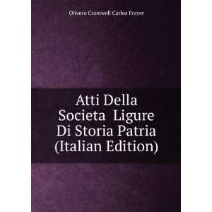   Storia Patria (Italian Edition) Olivero Cromwell Carlos Prayer Books