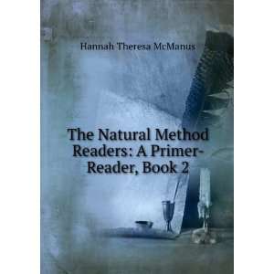   Readers A Primer  Reader, Book 2 Hannah Theresa McManus Books