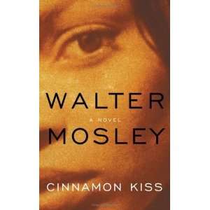   Cinnamon Kiss  A Novel (Easy Rawlins Mysteries) n/a  Author  Books