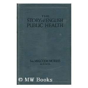  Morris: Malcolm (Malcolm Alexander) , Sir (1849 1924) Morris: Books