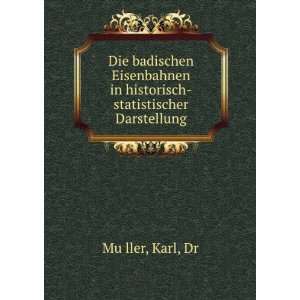   in historisch statistischer Darstellung Karl, Dr MuÌ?ller Books